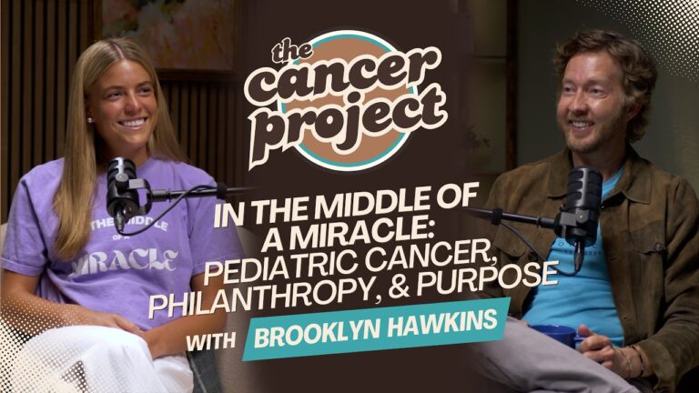 In The Middle Of A Miracle: Pediatric Cancer, Philanthropy, & Purpose with Brooklyn Hawkins